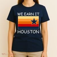We Earn It Houston Texas Star Flag T-Shirt thumb 4