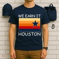We Earn It Houston Texas Star Flag T-Shirt thumb 6