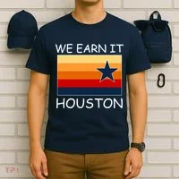 We Earn It Houston Texas Star Flag T-Shirt thumb 6