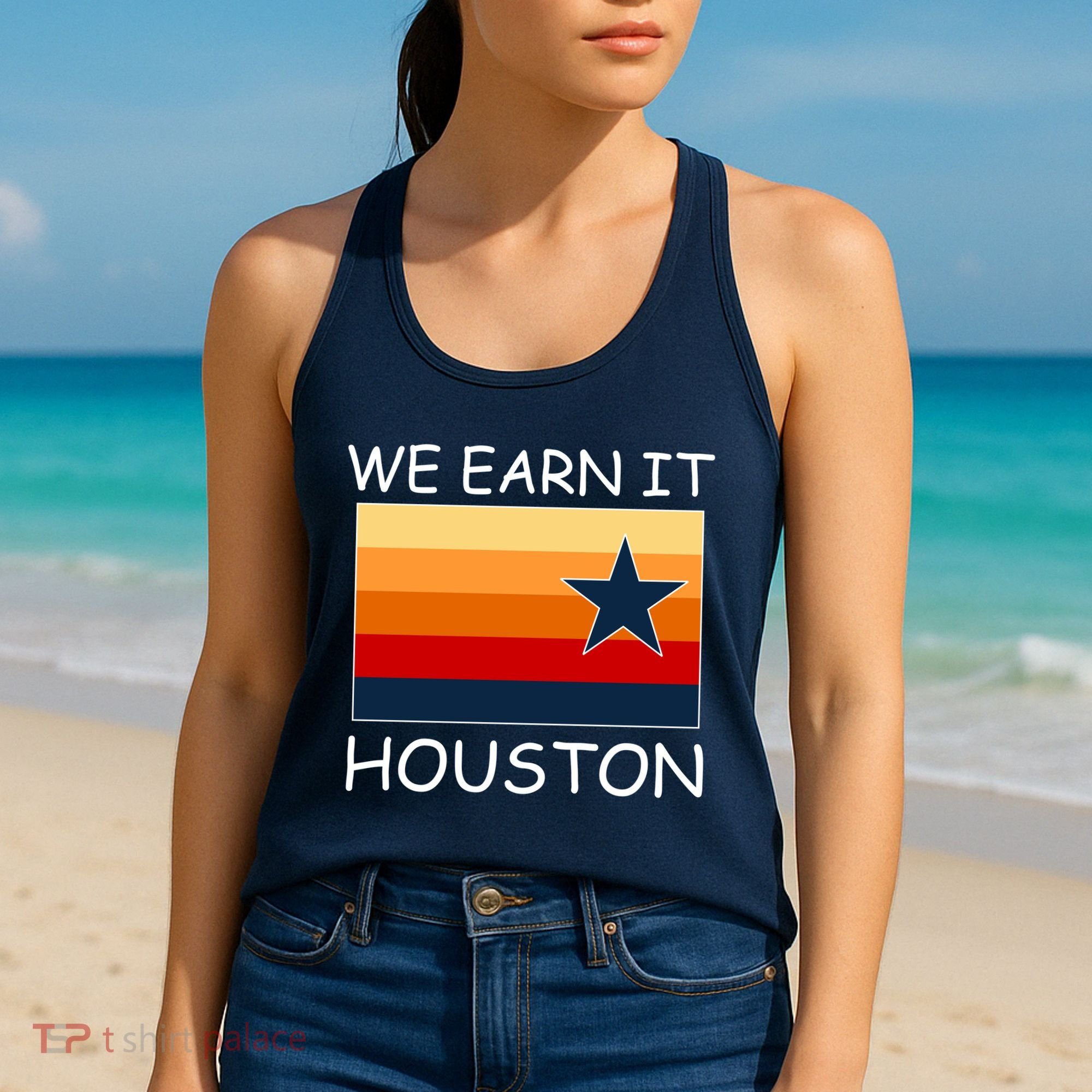 We Earn It Houston Texas Star Flag Women's Tank Top