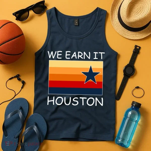 We Earn It Houston Texas Star Flag Tank Top