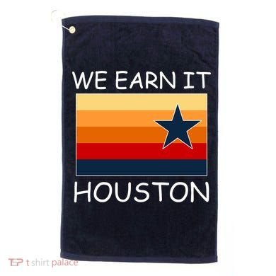 We Earn It Houston Texas Star Flag Golf Towel