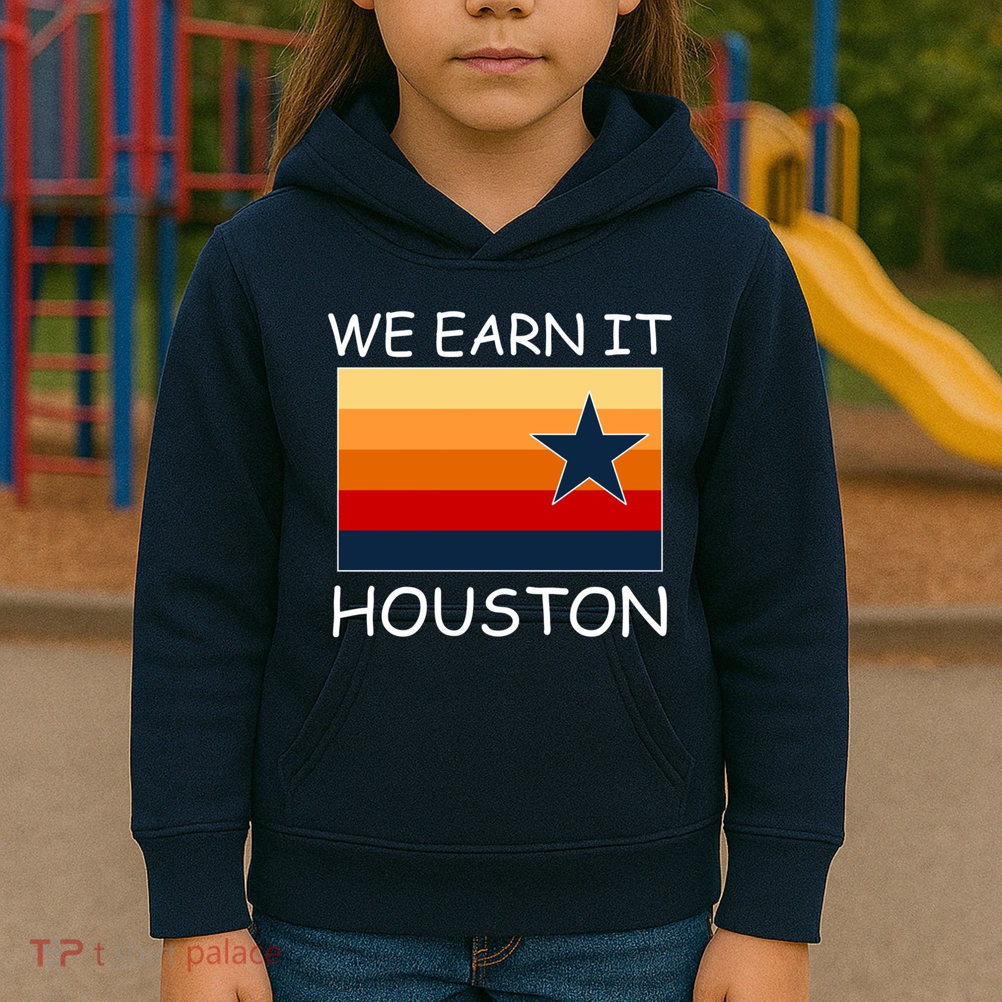 We Earn It Houston Texas Star Flag Kids Hoodie