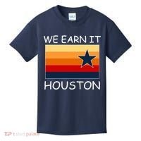 We Earn It Houston Texas Star Flag Kids T-Shirt thumb 0