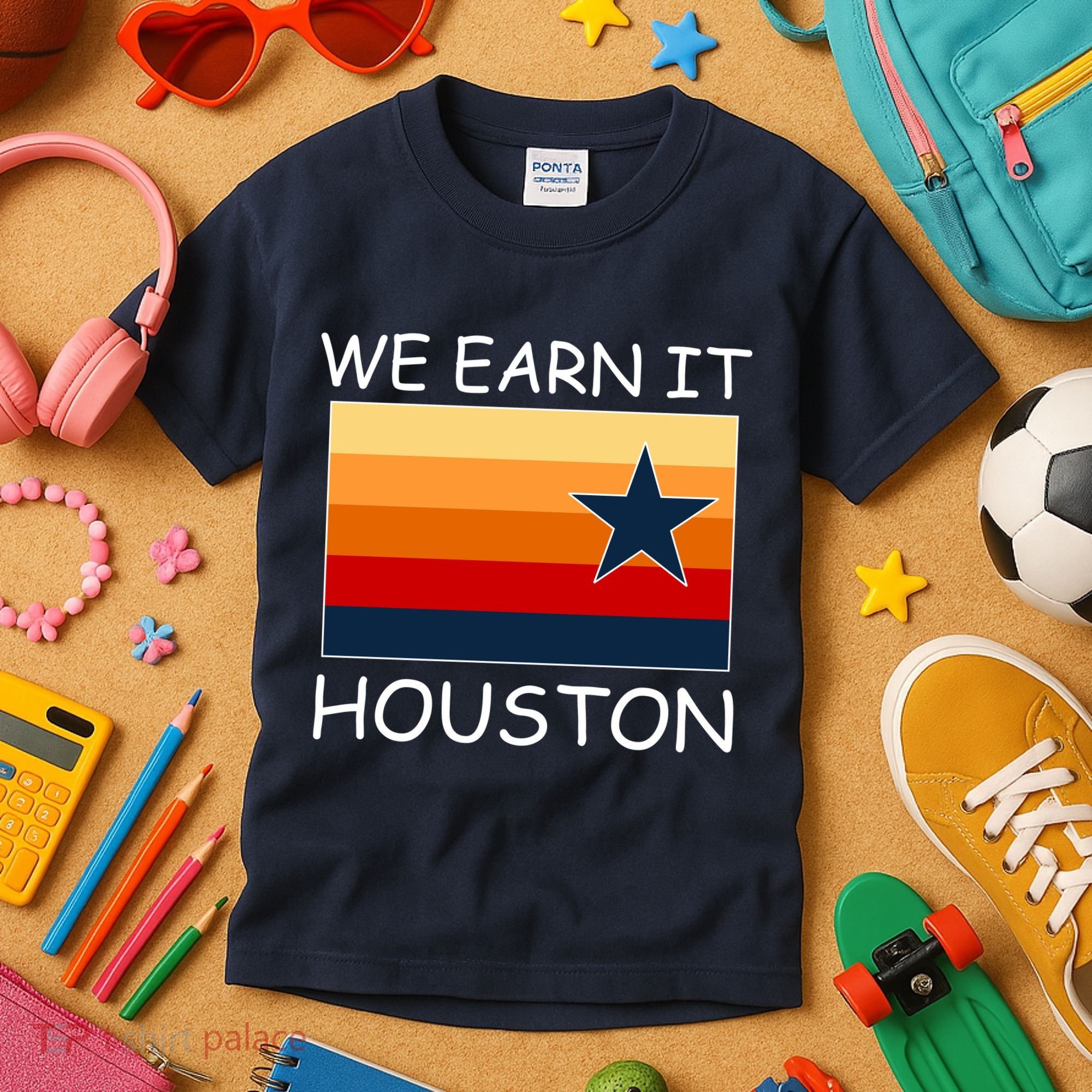 We Earn It Houston Texas Star Flag Kids T-Shirt