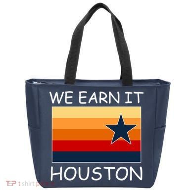 We Earn It Houston Texas Star Flag Tote Bag
