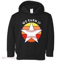 We Earn It Houston Throwback Baseball Star Toddler Hoodie thumb 0