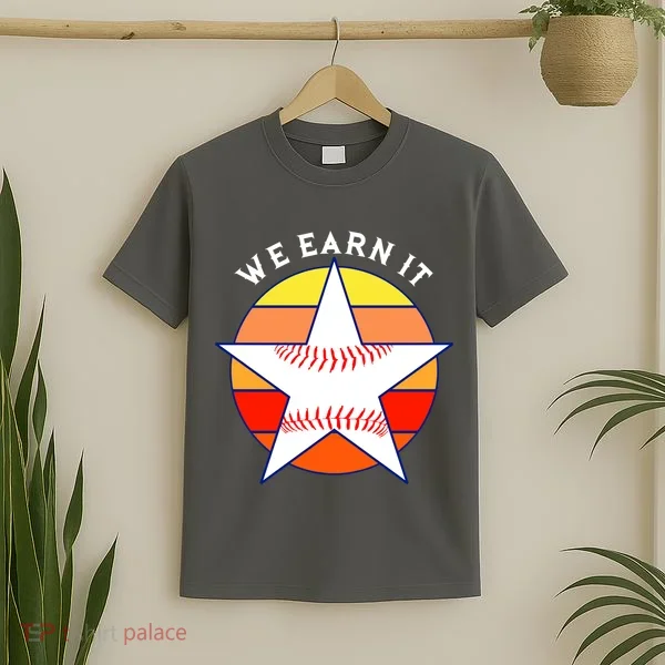 We Earn It Houston Throwback Baseball Star T-Shirt