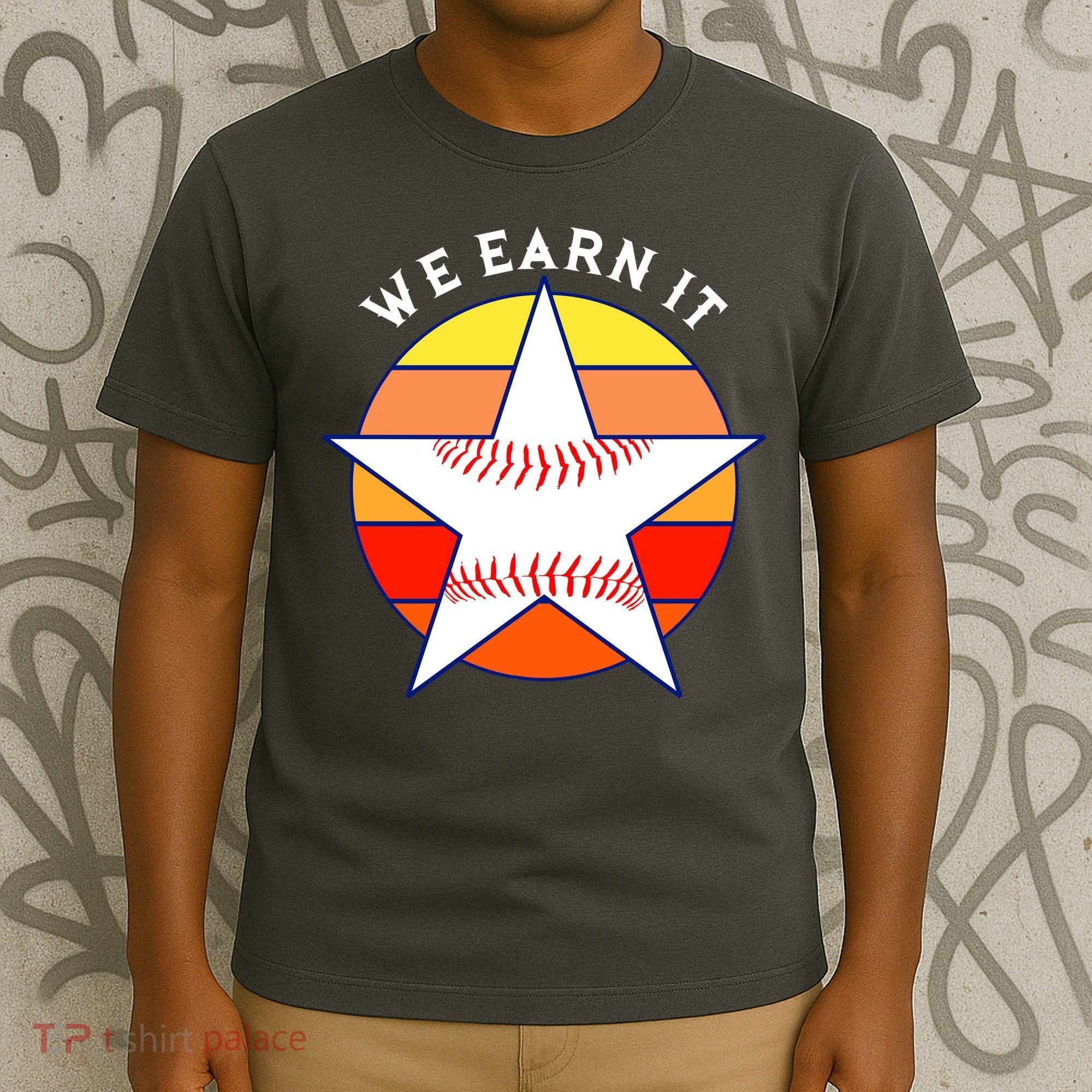 We Earn It Houston Throwback Baseball Star T-Shirt