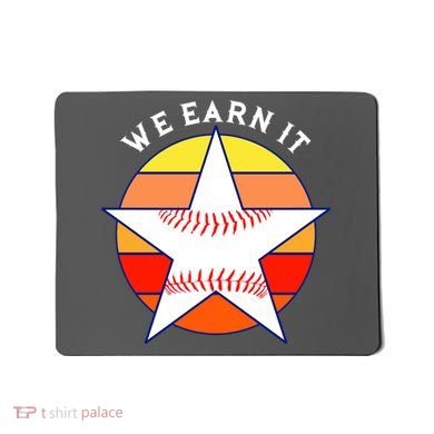 We Earn It Houston Throwback Baseball Star Mousepad