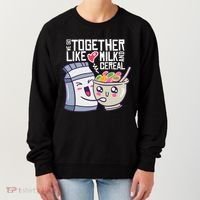 We Go Together Like Milk And Cereal Women's Sweatshirt thumb 0