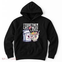 We Go Together Like Milk And Cereal Hoodie thumb 0