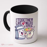 We Go Together Like Milk And Cereal Coffee Mug thumb 0