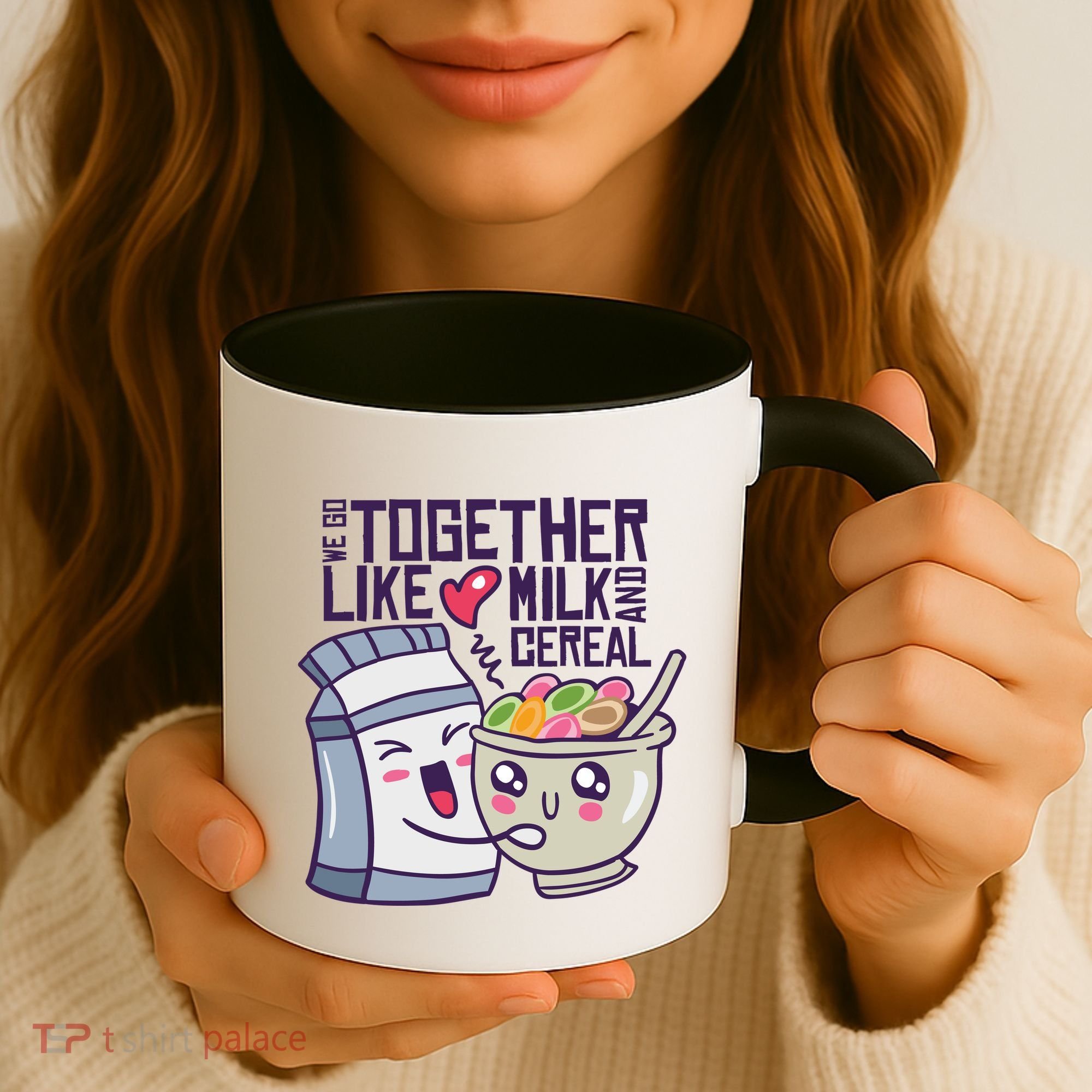 We Go Together Like Milk And Cereal Coffee Mug