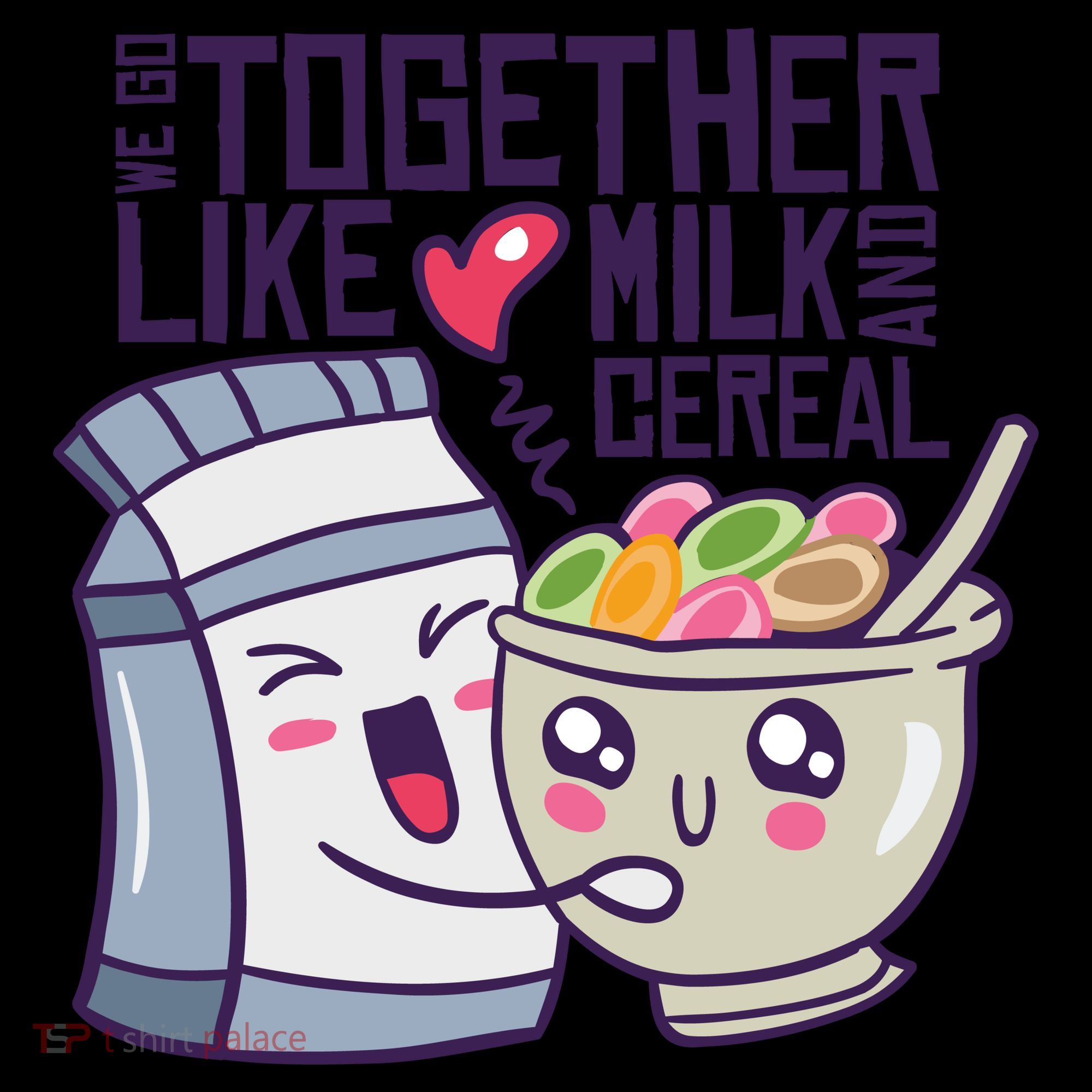 We Go Together Like Milk And Cereal Coffee Mug
