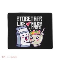 We Go Together Like Milk And Cereal Mousepad thumb 0