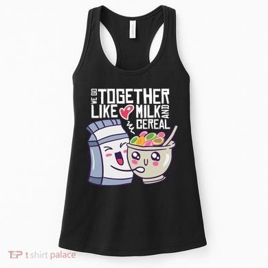 We Go Together Like Milk And Cereal Women's Tank Top