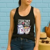 We Go Together Like Milk And Cereal Women's Tank Top thumb 2