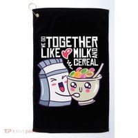 We Go Together Like Milk And Cereal Golf Towel thumb 0