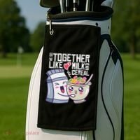 We Go Together Like Milk And Cereal Golf Towel thumb 2