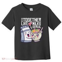 We Go Together Like Milk And Cereal Toddler T-Shirt thumb 0
