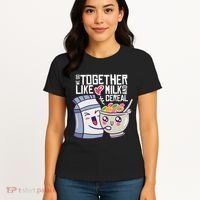 We Go Together Like Milk And Cereal Women's T-Shirt thumb 4