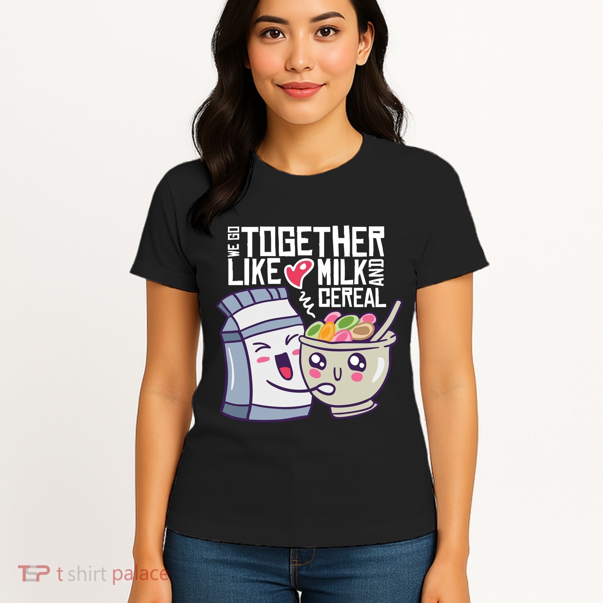 We Go Together Like Milk And Cereal Women's T-Shirt