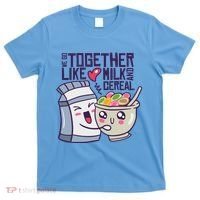 We Go Together Like Milk And Cereal T-Shirt thumb 0