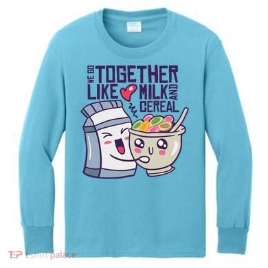 We Go Together Like Milk And Cereal Kids Long Sleeve Shirt