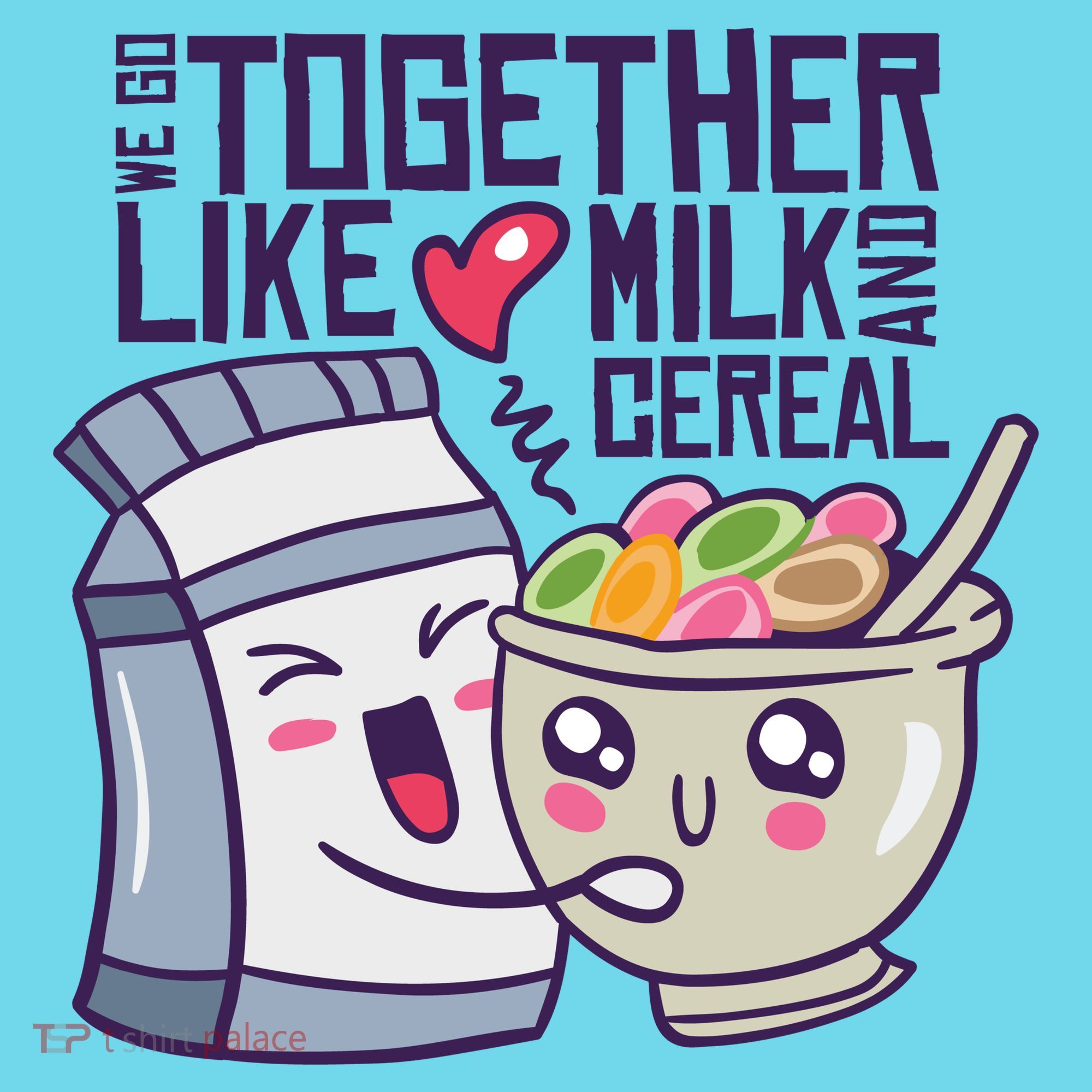 We Go Together Like Milk And Cereal Kids T-Shirt