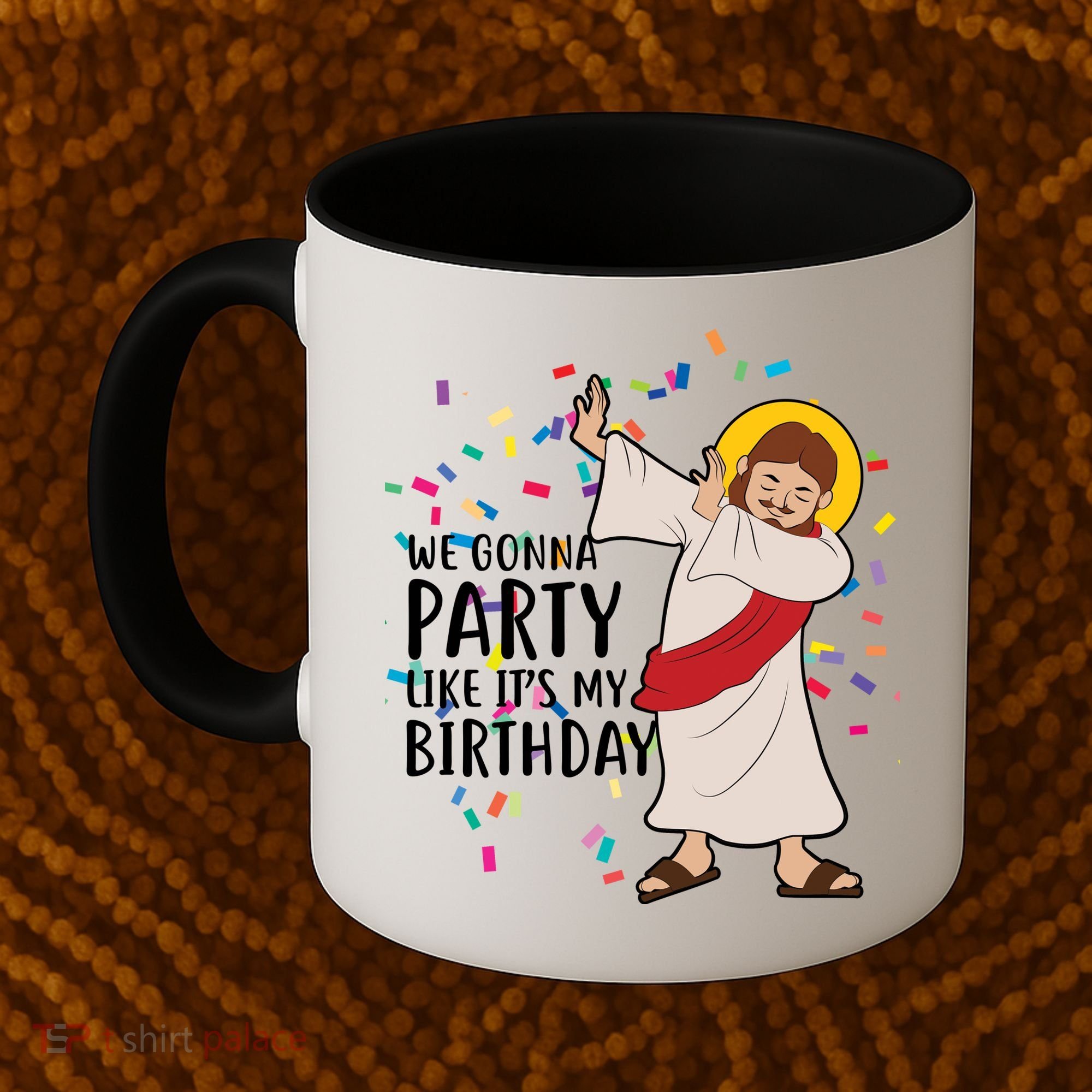 We Gonna Party Like It's My Birthday Dabbing Jesus Coffee Mug