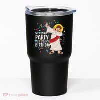 We Gonna Party Like It's My Birthday Dabbing Jesus Tumbler thumb 0