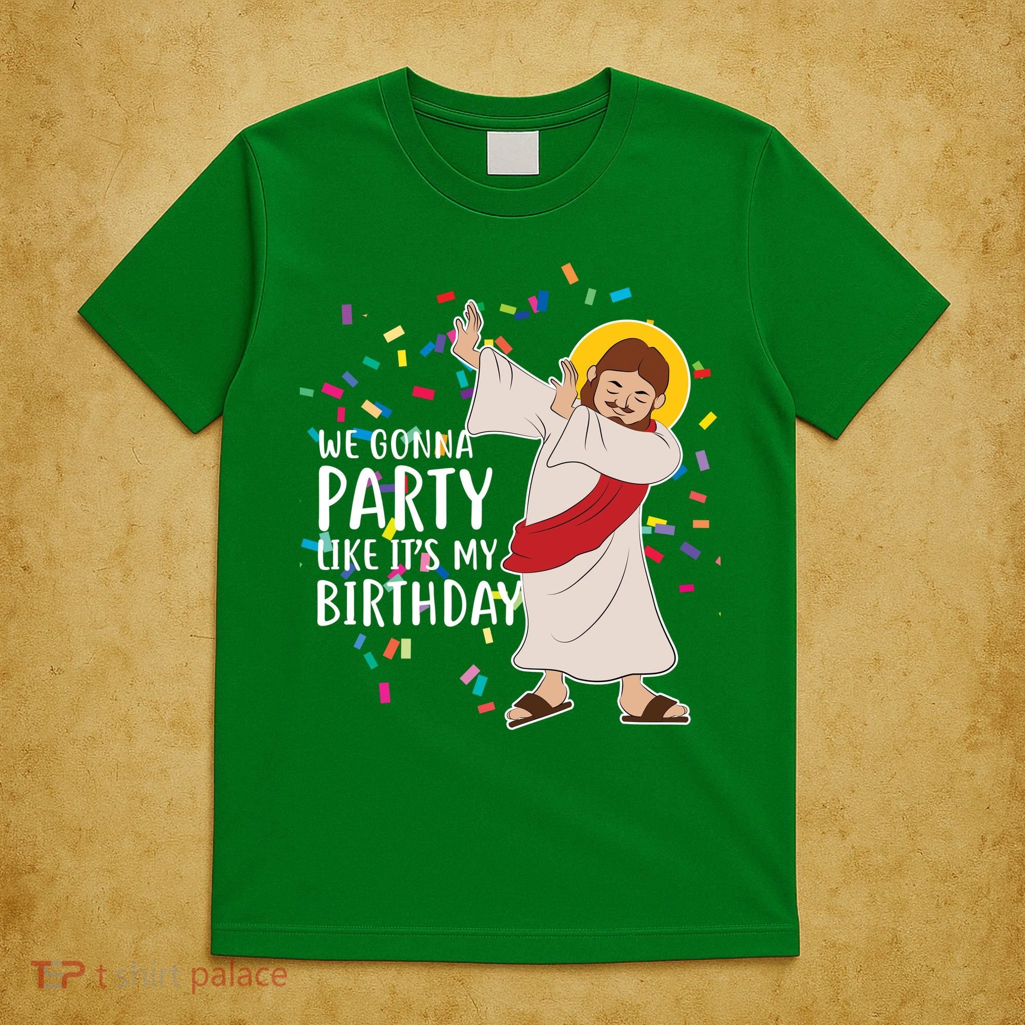 We Gonna Party Like It's My Birthday Dabbing Jesus T-Shirt
