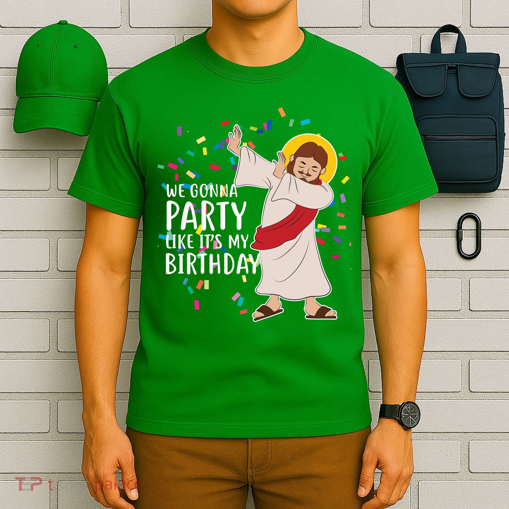We Gonna Party Like It's My Birthday Dabbing Jesus T-Shirt