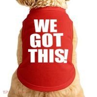We Got This! Doggie Tank thumb 0