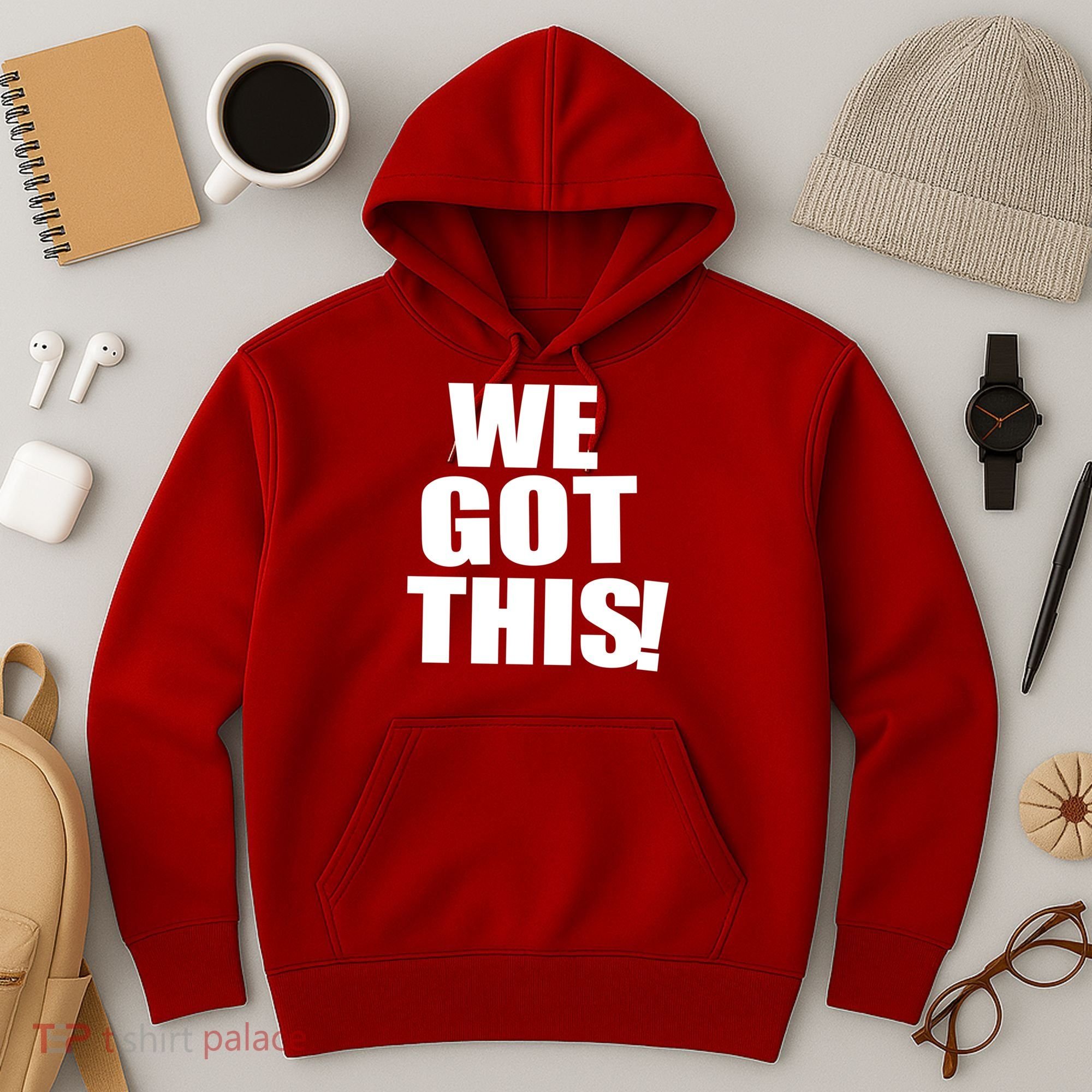 We Got This! Hoodie