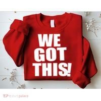 We Got This! Sweatshirt thumb 2