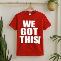 We Got This! T-Shirt thumb 2