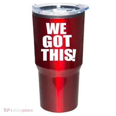 We Got This! Tumbler