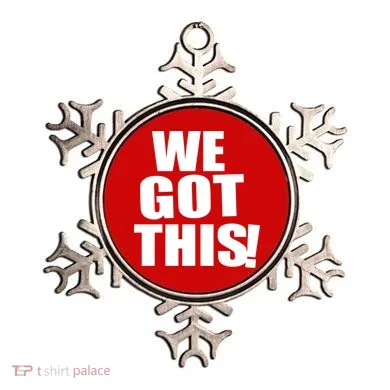 We Got This! Ornament