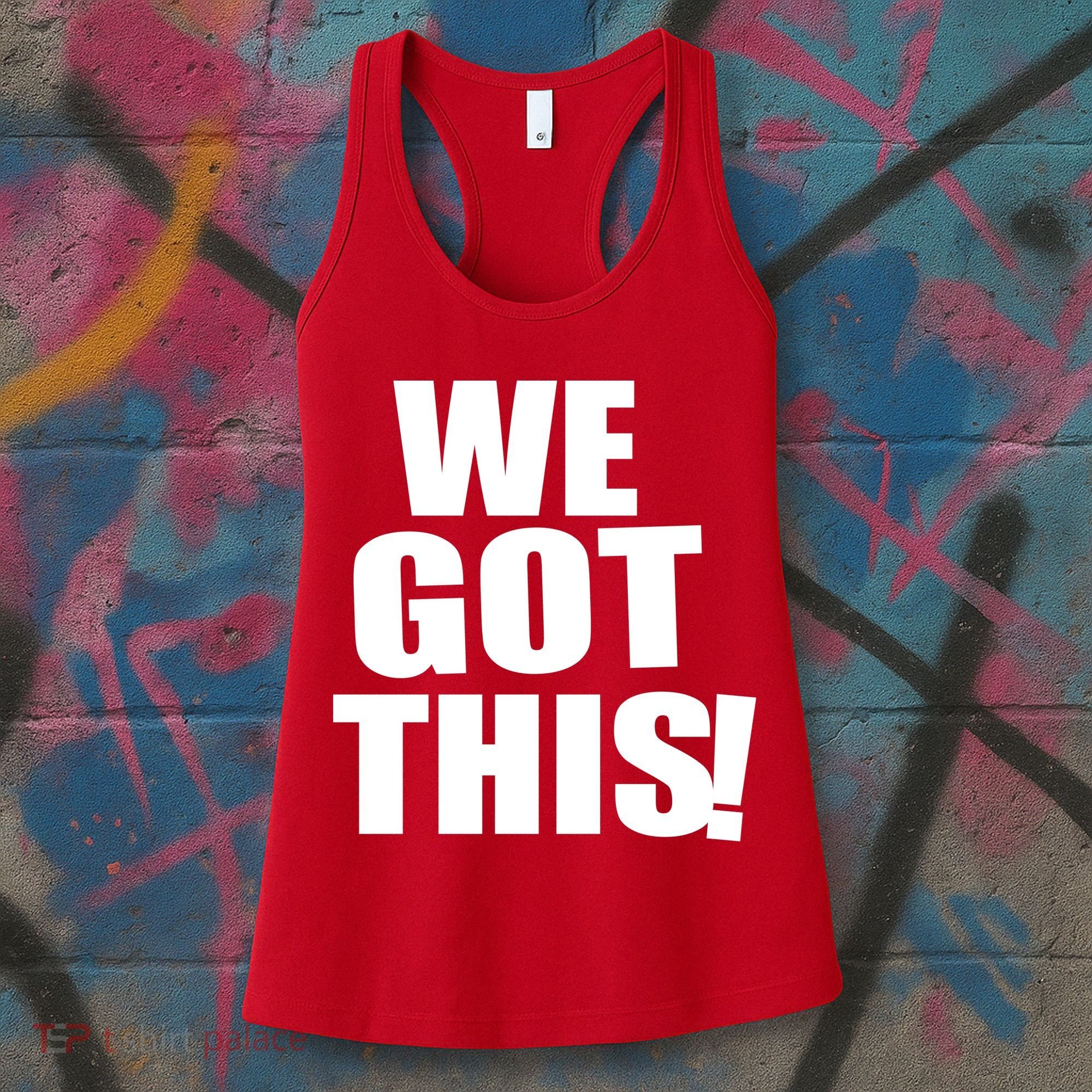 We Got This! Women's Tank Top
