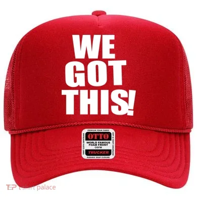 We Got This! Hat