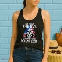 We Hunt The Evil You Pretend Doesn't Exist Women's Tank Top thumb 2