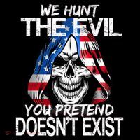We Hunt The Evil You Pretend Doesn't Exist Women's Tank Top thumb 5