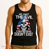 We Hunt The Evil You Pretend Doesn't Exist Tank Top thumb 3