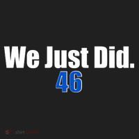 We Just Did 46th President Women's Sweatshirt thumb 2