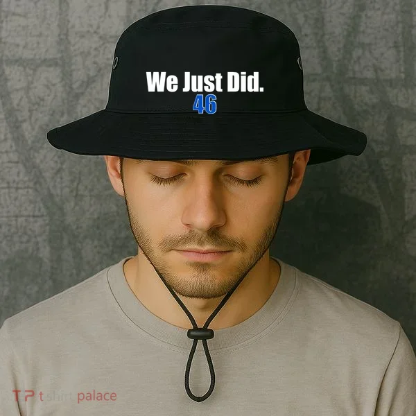 We Just Did 46th President Bucket Hat