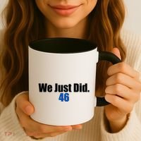 We Just Did 46th President Coffee Mug thumb 3