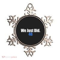 We Just Did 46th President Ornament thumb 0