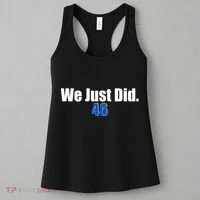 We Just Did 46th President Women's Tank Top thumb 3